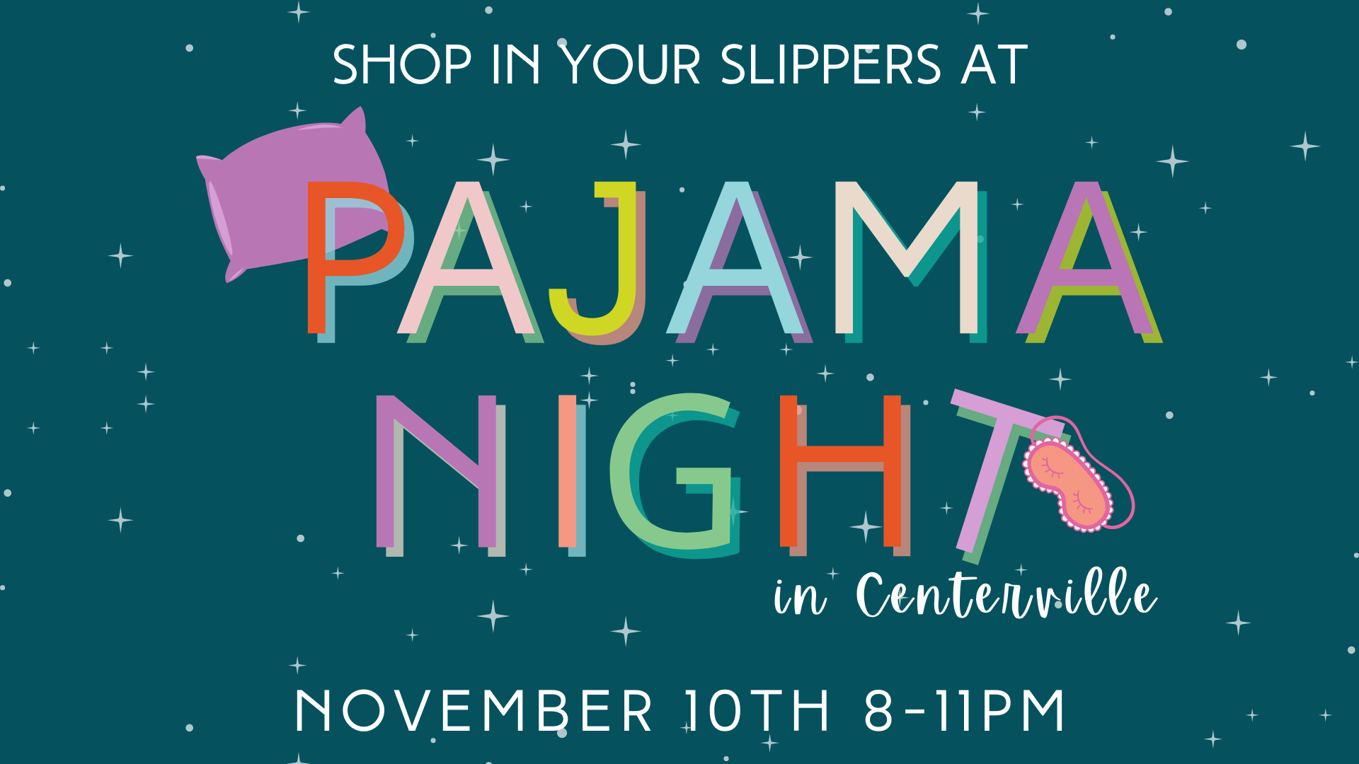 Pajama Night Promotional Image November 10th 8-11pm