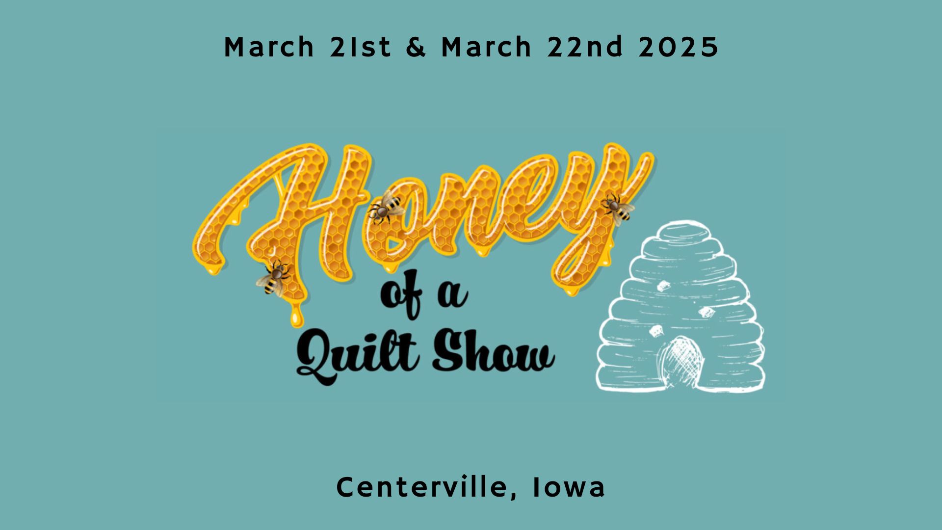 16th Annual Honey of a Quilt Show